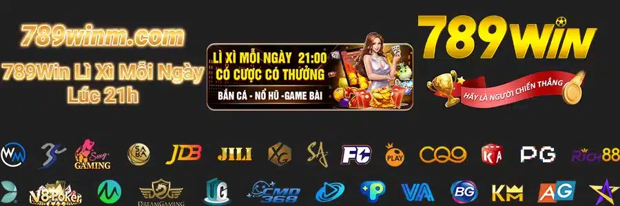 789WIN111 Lì Xì Mỗi Ngày Lúc 21H