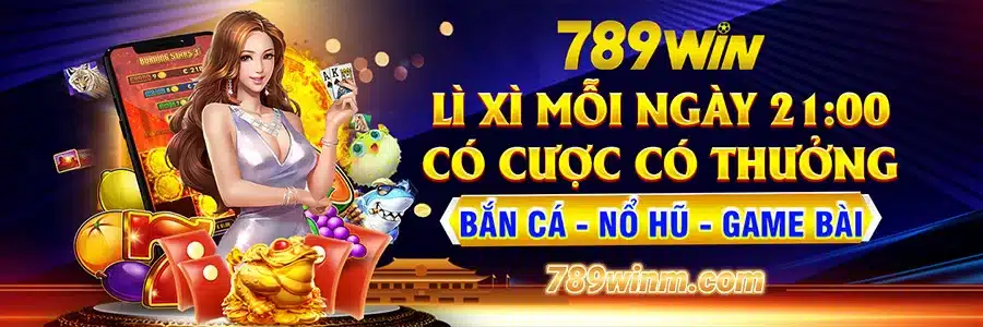 Đăng Nhập Chơi Bắn Cá, Nổ Hũ, Game Bài Lúc 21h Để Nhận Thưởng