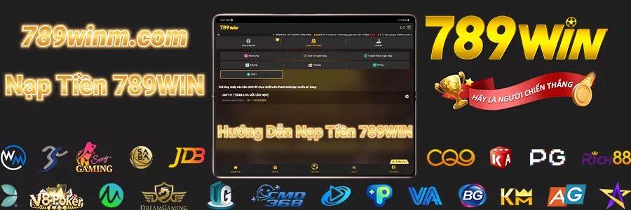 Hướng Dẫn Nạp Tiền 789WIN111
